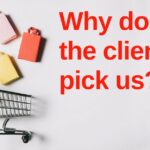 Why-does-the-client-pick-us